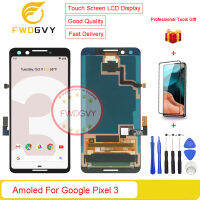 FWDGVY 5.5 "ของแท้สำหรับ Google Pixel 3จอแอลซีดี + เครื่องมือซ่อมแซมของขวัญฟรี + กระจกเทมเปอร์1ชิ้น