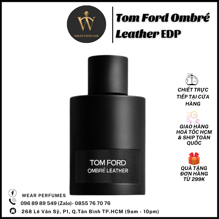 Nước hoa Tom ford Ombree Leather EDP Unisex - Hiện đại, Cá tính, Trẻ trung  - Fullsize và Chiết 