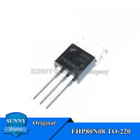 5Pcs Original FHP80N08 TO-220 80N08 TO220 80A/80V MOSET ทรานซิสเตอร์ใหม่แบบดั้งเดิม