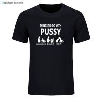 NEW Cat Dad T Shirt Funny Things To Do With Pussy Tops Pet Family Cotton Tee High Quality Leisure T-shirt Oversized XS-4XL-5XL-6XL