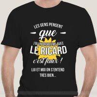 Mens T-shirtO-neck Custom Printed Les Gens Pensent Que JAi Un Probl&amp;egraveme Avec Le Ricard Estfaux Lui Et Moi On Entend Tr&amp;egraves Bien T-Shirts  JNXU