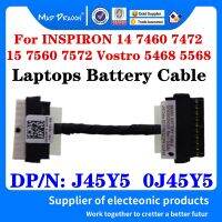 0J45Y5 J45Y5ของแท้ใหม่สำหรับ Dell INSPIRON 7460 7472 7560 7572 Vostro 5468 5568แล็ปท็อป BKA50เส้นลวดเชื่อมต่อสายแบตเตอรี่