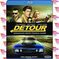 หนัง Bluray ออก ใหม่ Detour (2016) ทางแยก ถนนสายอำมหิต (เสียง ไทย | ซับ ไม่มี) Blu-ray บลูเรย์ หนังใหม่