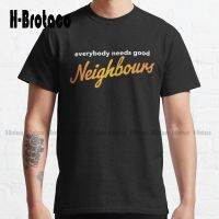 Everybody Needs Good Neighbours Logo Classic T-Shirt Couple Shirts Outdoor Simple Vintag Casual T Shirts Xs-5Xl Custom Gift