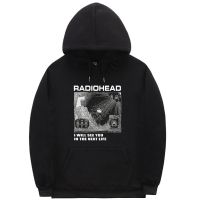 Radiohead I Will See You In The Next Life Hoodie Thom Yorke English Rock Band Hoodies Men Alternative RockIndie Punk Tops Size XS-4XL