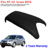 New Cover Fit For Acura RDX 2007-2012 Car Center Armrest Cover Stitching PU Leather Surface Shell Trim