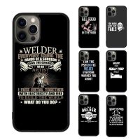 Proud Welder  quotes Phone Case cover For iPhone 14 13 Pro Max Coque 12 11 Pro Max For Apple 8 PLUS 7 6S XR X XS fundas