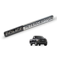 โลโก้ Logo  POLICE INTERCEPTOR  จำนวน 2ชิ้น สีโครเมียม ขนาด 15x1.5x0.5 cm. Ford Universal All Models ทั่วไป ปี 2000-2018 2ประตู 4ประตู  สินค้าราคาถูก คุณภาพดี 2 pieces Logo Emblem