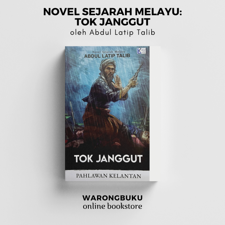 Abdul Latip Talib Novel Sejarah Tok Janggut 2022 Novel Abdul