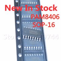 5PCS/LOT PAM8406 PAM8406DR SOP-16 SMD 5W stereo audio amplifier chip New In Stock Quality 100%