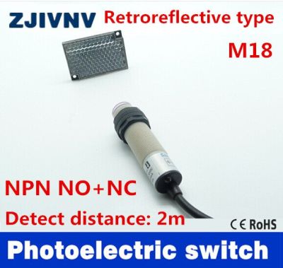 M18สวิตช์โฟโตอิเล็กทริก4สาย Npn/Pnp Nonc Dc ชนิด Retroreflective เซ็นเซอร์โฟโตเซลล์อินฟราเรดระยะกระจกตรวจฟัน2เมตร