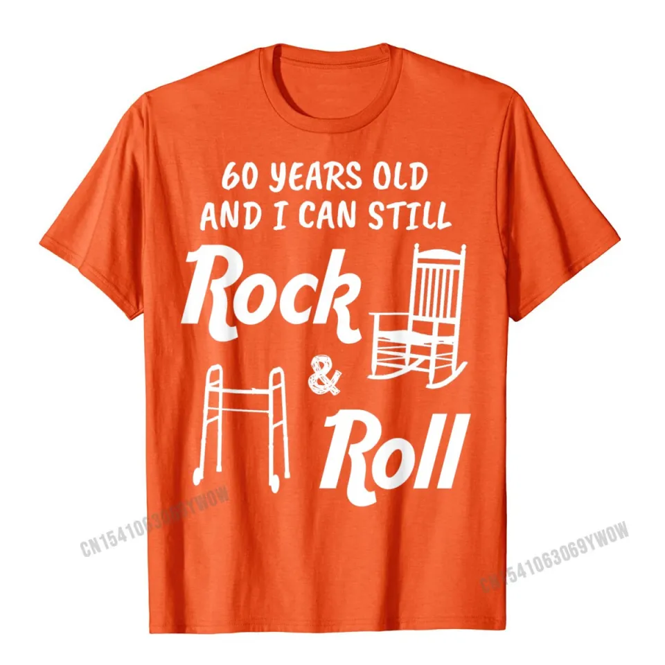 60 Years old and i can still Rock and Roll' Men's T-Shirt