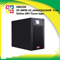 ZIRCON ZC-MPIII-2Y_3000VA/2700W True Online UPS Tower type