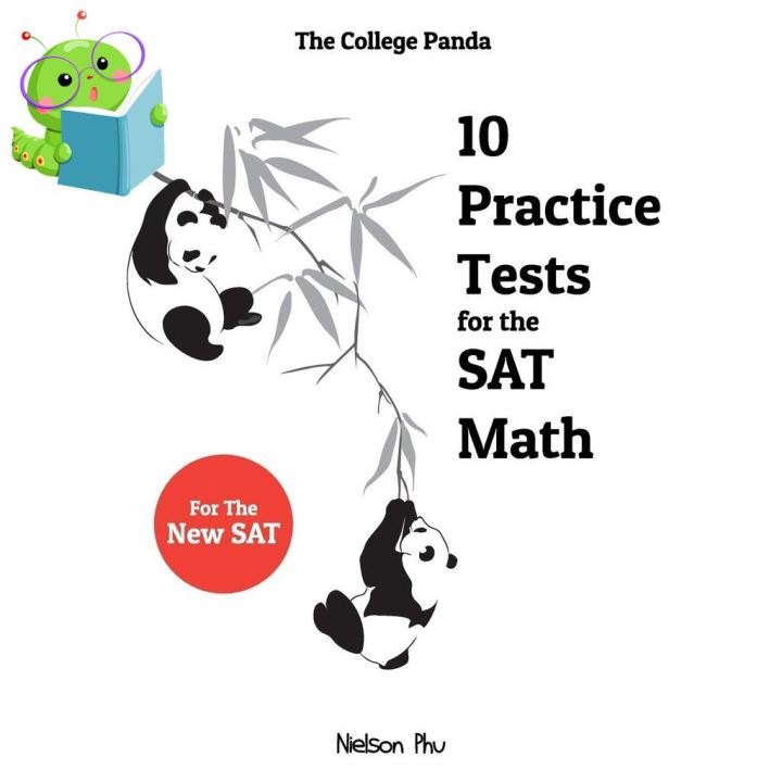 A happy as being yourself ! The College Pandas 10 Practice Tests for the SAT Math