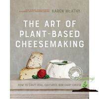 it is only to be understood. ! The Art of Plant-Based Cheesemaking หนังสือภาษาอังกฤษ พร้อมส่ง