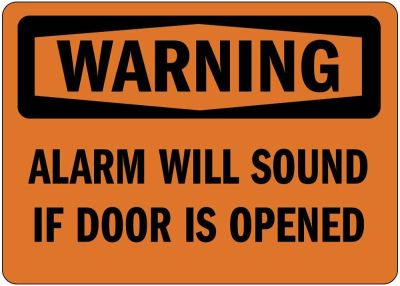 สัญญาณเตือนจะส่งเสียงถ้าประตูถูกเปิด OSHA SignVinyl สติกเกอร์รูปลอก