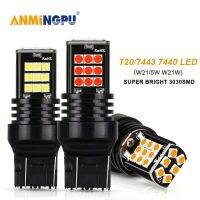 ANMINGPU T20ไฟสัญญาณ2X Led 7443 W21/5W W21W 3030SMD Led 7440 WY21W เปิดไฟเบรคไฟย้อนกลับไฟแผงหน้ารถ12V