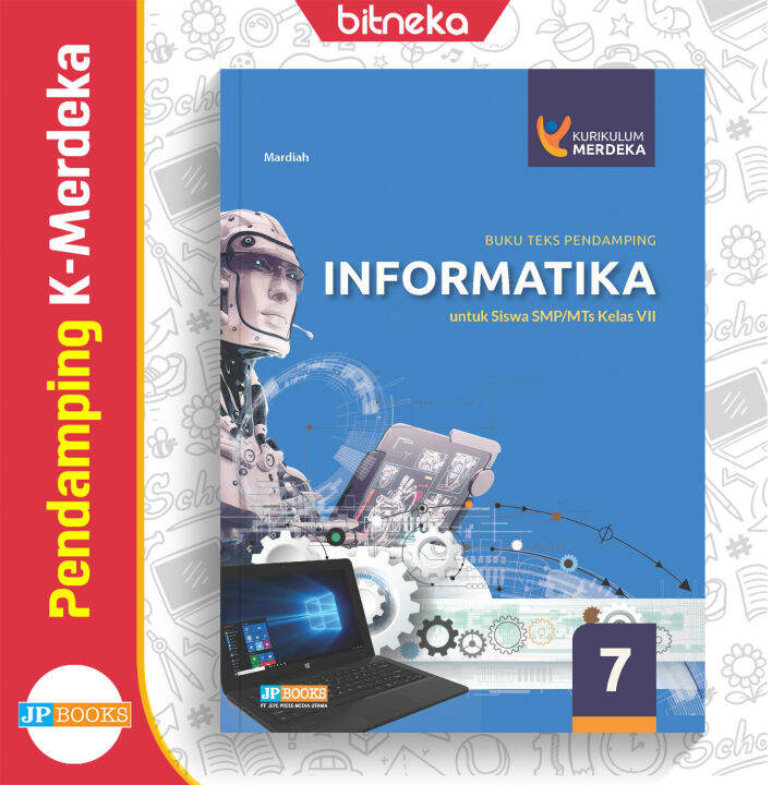 Buku Teks Pendamping Informatika SMP/MTs Kelas 7 Kurikulum Merdeka ...