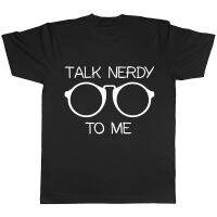 2023 NewBest ขายเสื้อผ้าผู้ชายยอดนิยม Home Talk Nerdy A Month Cotton Men S T-Shirt