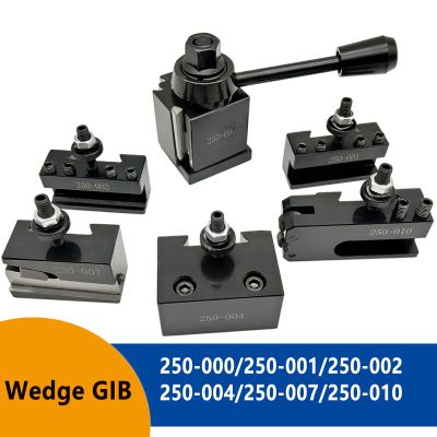 250-000 / 250-001 / 250-002 / 250-004 / 250-007 / 250-010 ลิ่ม GIB Type Quick Change Toolpost Tool Holder สําหรับเครื่องมือกลึงเครื่องมือกลึง