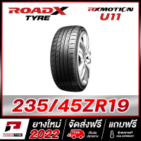 ROADX 235/45R19 ยางรถยนต์ขอบ19 รุ่น RX MOTION U11 x 1 เส้น (ยางใหม่ผลิตปี 2022)