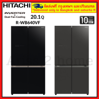 HITACHI R-WB640VF RWB640VF French Bottom Freezer Serie  MULTI-DOORS INVERTER ตู้เย็นฮิตาชิ ขนาด 20.1 คิว