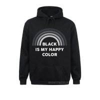 Hoodies Black Is My Happy Color Dark Humor Warm Clothes Winter Cute Custom Long Sleeve Male Men Sweatshirts Custom Size Xxs-4Xl