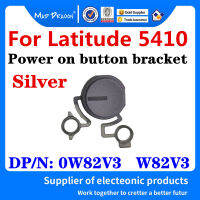 ใหม่ Original Power ON ปุ่มวงเล็บเงินสำหรับ Latitude 5410 E5410แล็ปท็อปเปิดปุ่ม0W82V3 W82V3 P2UK000100