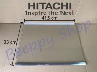 ⚙️ชั้นวางของในตู้เย็น Hitachi ฮิตาชิ รุ่น R-H230PD ถาดวางของในตู้เย็น ถาดชั้นวางของ ของแท้