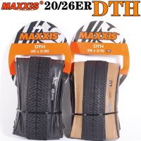 MAXXIS DTH(M147P) จักรยานเสือภูเขาเอ็มทีบียางรถจักรยาน20X1.75 26X2.15 26X2.3สีดำเต็มรูปแบบ EXO ขอบผิวลึก