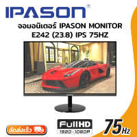 จอคอมพิวเตอร์  IPASON MONITOR E242 (23.8) จอ IPS 75HZ