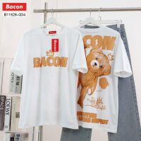 เสื้อยืดแฟชั่น ลาย Bacon เจ้าตุ๊กตาหมี (ลายหน้า-หลัง)