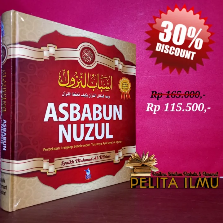 Buku Asbabun Nuzul Penjelasan Lengkap Sebab Sebab Turunnya Ayat Ayat Al Quran Lazada Indonesia 6304