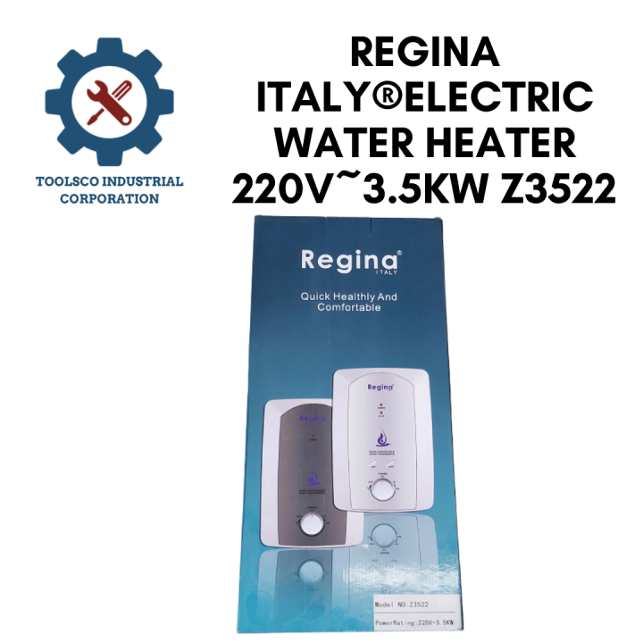REGINA ITALY®ELECTRIC WATER HEATER 220V3.5KW Z3522 Lazada PH