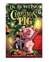 The Christmas Pig by J. K. Rowling (Original English Edition - Hardcover)