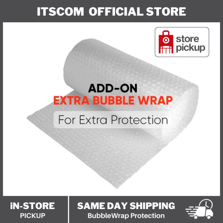 EXTRA BUBBLE WRAP FOR EXTRA PROTECTION FOR YOUR ORDER Lazada