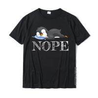 Funny Penguin Nope Not Today Relaxing Lazy T-Shirt Normal Cotton Men Tops Tees Printed On Designer Tshirts