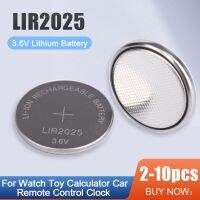 แบตเตอรี่ลิเธียม3.6V สำหรับรถยนต์นาฬิกาเซลล์ปุ่มรีโมทคอนโทรล LIR2025ชาร์จไฟได้สำหรับเปลี่ยน CR2025ของ LIR