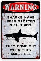 Vintage Metal Plaque Warning Sharks ได้รับการเห็นพวกเขาออกมาเมื่อพวกเขากลิ่น Pee Iron Painting Wall Decor