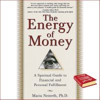 Good quality &amp;gt;&amp;gt;&amp;gt; The Energy of Money : A Spiritual Guide to Financial and Personal Fulfillment [Paperback] (ใหม่)พร้อมส่ง