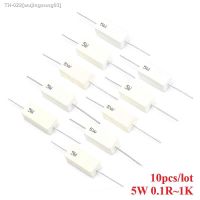 ▥♛✎ 10pcs 5W Ceramic Cement Resistor Resistance 0.1 1K 5 0.1R 0.22R 0.25R 0.5R 1R 2.2R 4.7R 5R 10R 15R 20R 22R 47R 100R 470R 1K