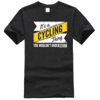 Cycling T-Shirt Funny Novelty Mens tee TShirt - Its A Cycling Thing  YSHW