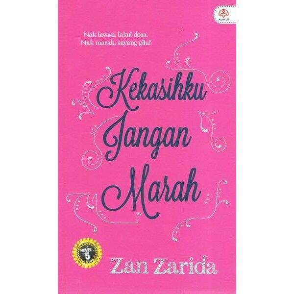 Novel Cinta KEKASIHKU JANGAN MARAH by Zan Zarida | Lazada