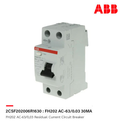 ABB : FH202 AC-63/0,03 : 2CSF202006R1630 Residual Current Circuit Breaker รุ่น FH200 Series เอบีบี RCCB