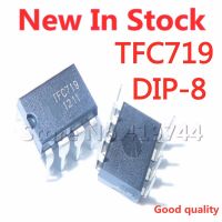 5PCS/LOT 100% Quality TFC718S TFC719 DIP-8 induction cooker switching power supply chip In Stock New Original