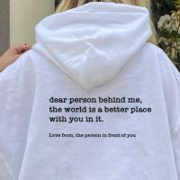 Fashion Slogan Dear Person Behind Me Hoodies for Men Women Simple Personalised Loose Streetwear White Crewneck Sweatshirts Male