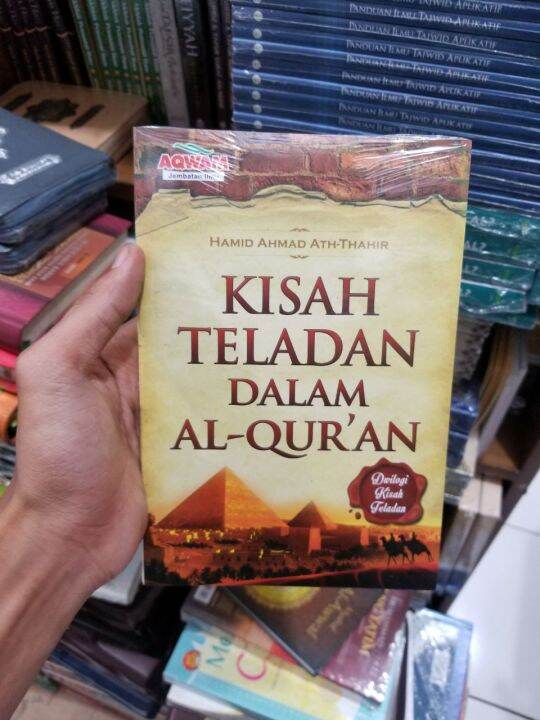 Buku Kisah Teladan Dalam Al Quran By Hamid Ahmad At Thahir Ori Sc