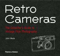 หนังสืออังกฤษใหม่ Retro Cameras : The Collectors Guide to Vintage Film Photography [Hardcover]