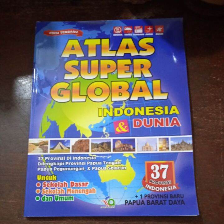 Edisi Terbaru Atlas Super Global Indonesia Dan Dunia 38 Provinsi ...