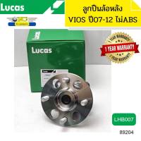 ลูกปืนล้อหลัง TOYOTA VIOS YARIS ปี2007-2012 NCP91-93 GEN2 ไม่มีเบรคABS ซ้ายกับขวา เหมือนกัน LHB007 LUCAS รับประกัน1ปี *89204